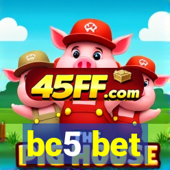 bc5 bet